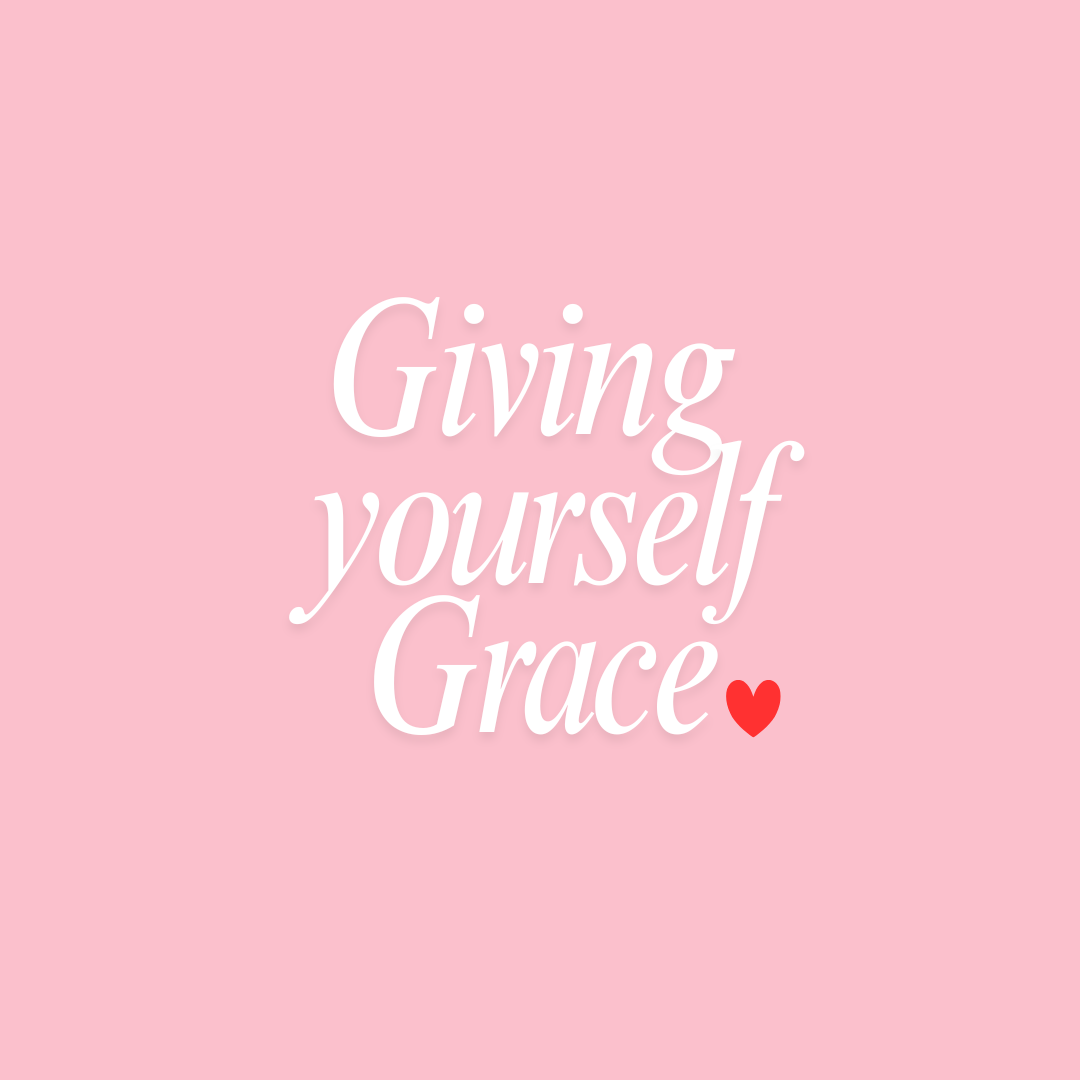 Mental health support- giving yourself grace