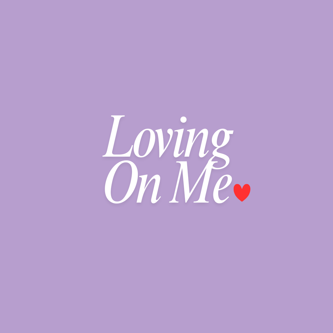 Mental health support- loving on me